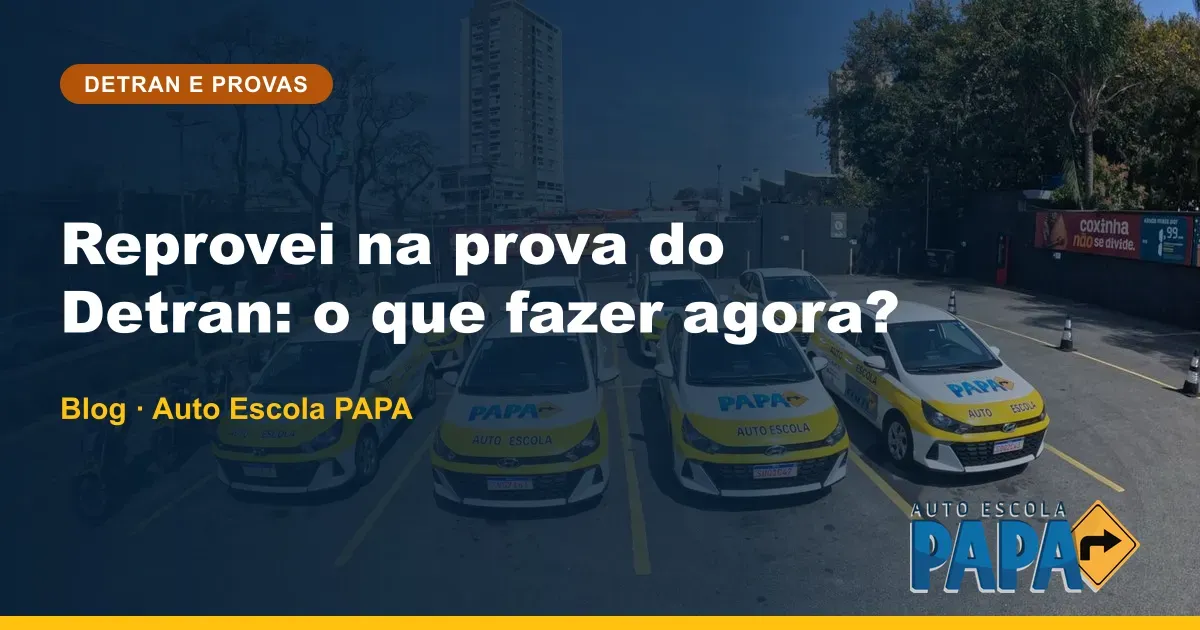 Reprovei na prova do Detran: o que fazer agora?